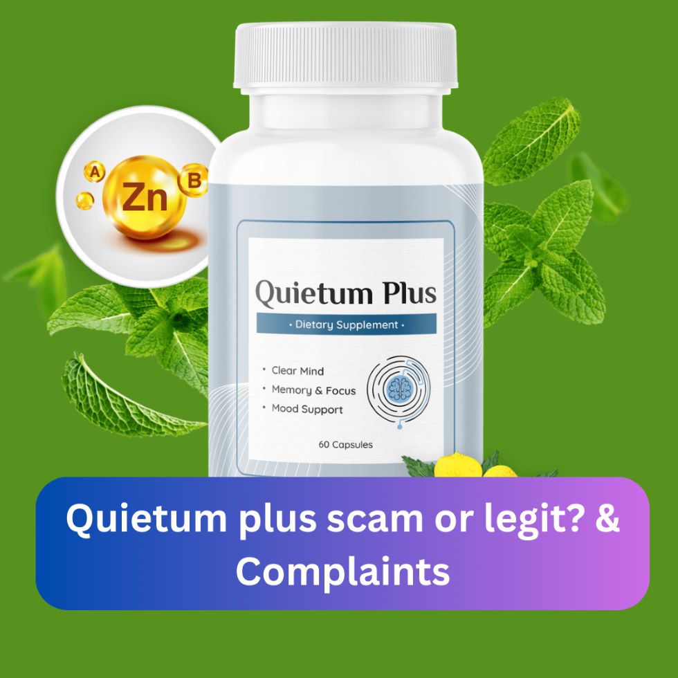 Is quietum plus scam or legit? & Complaints